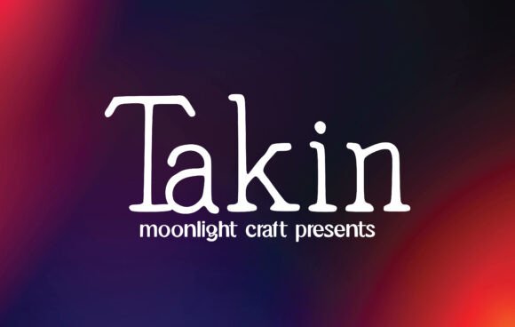 Takin: A Handwritten Font for Digital Branding